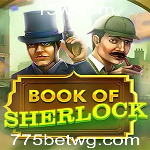 Descobrindo o Fascinante Jogo BookOfSherlock: Uma Aventura com 775bet