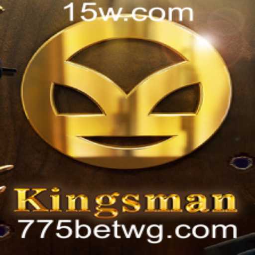 Descubra o Jogo Kingsman: Uma Nova Aventura com 775bet